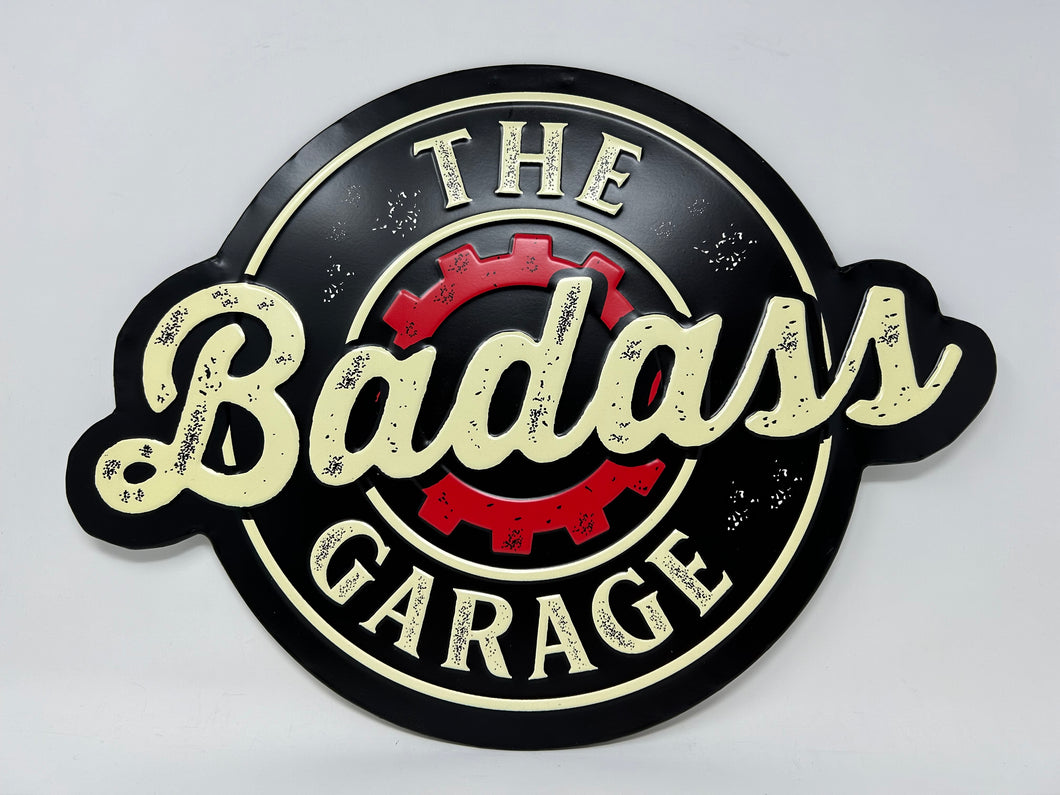 Badass Garage Embossed Metal Sign
