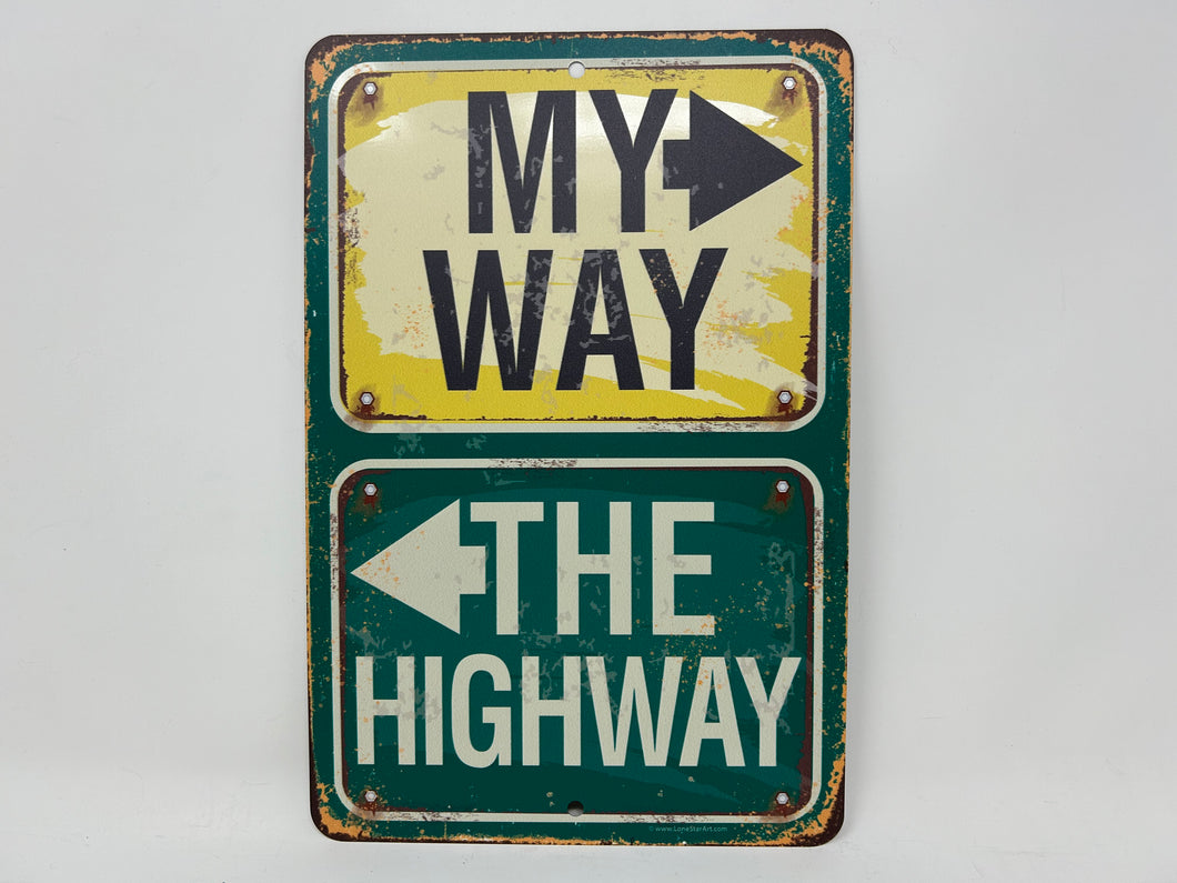 My Way The Highway Aluminum Sign 8 x 12