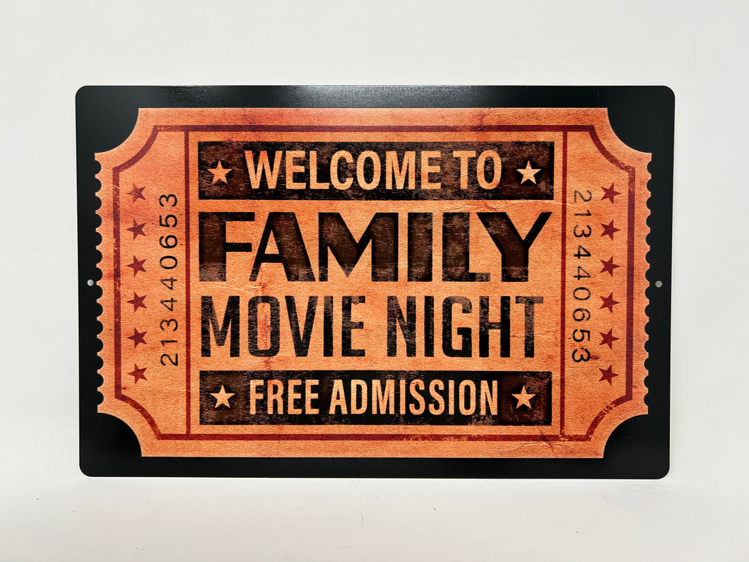 Family Movie Night Ticket Aluminum Sign