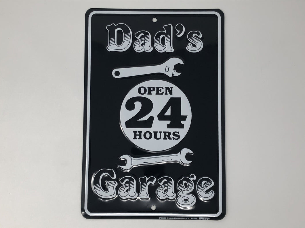 Dad's Garage Open 24 Hours Embossed 12
