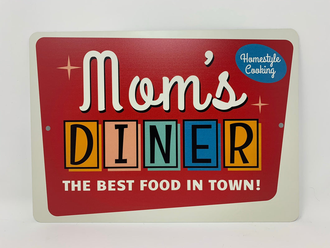 Mom's Diner The Best Food in Town Aluminum Sign